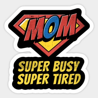 Pop Art Comic Book Hero Mom Super Busy Super Tired Sticker